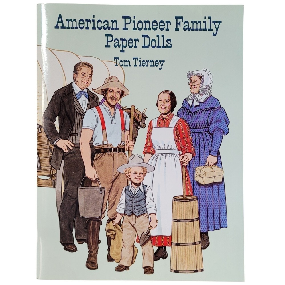 Vintage Pioneer Family Paper Dolls Dover 1996 Pub Tom Tierney Wagon